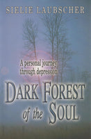 Dark Forest of the Soul Sielie Laubscher