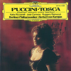 Giacomo Puccini, Herbert von Karajan, Berliner Philharmoniker, Katia Ricciarelli, Jose Carreras, Ruggero Raimondi - Tosca (Highlights)