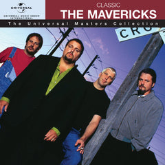 The Mavericks - The Universal Masters Collection