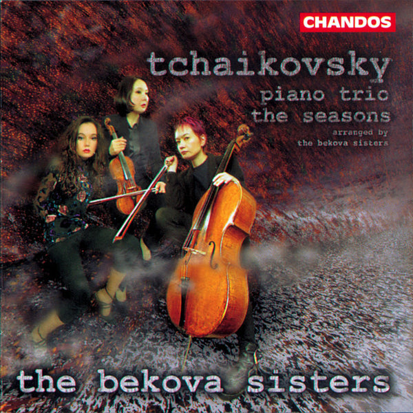 The Bekova Sisters - Tchaikovsky: Piano Trio/ Seasons