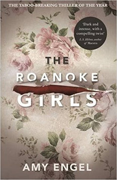 The Roanoke Girls - Amy Engel