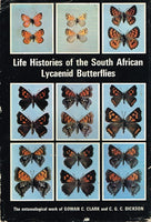 Life histories of the South African Lycaenid Butterflies - Gowan C Clark & C G C Dickson