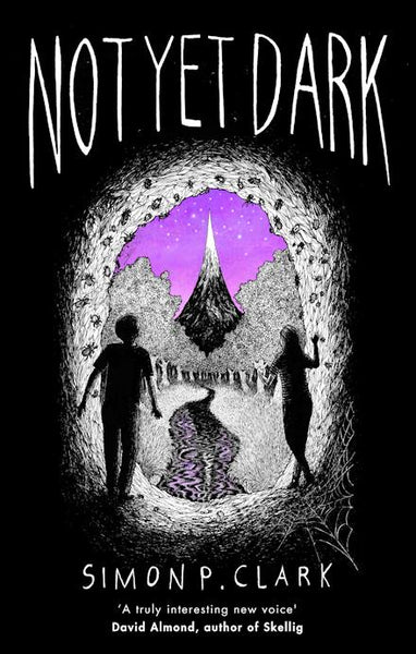 Not Yet Dark - Simon P. Clark
