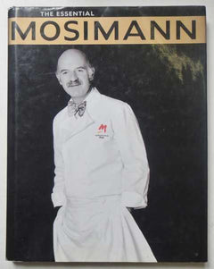 The Essential Mosimann Anton Mosimann