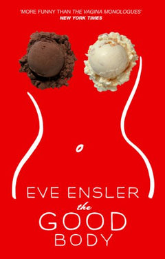 The Good Body - Eve Ensler