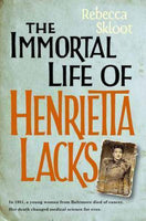The Immortal Life of Henrietta Lacks Rebecca Skloot