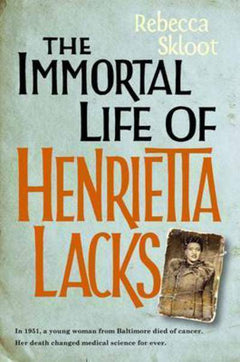 The Immortal Life of Henrietta Lacks Rebecca Skloot
