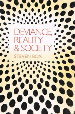Deviance, Reality and Society - Steven Box