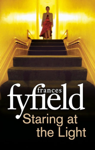 Staring at the Light - Frances Fyfield