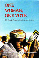 One Woman, One Vote: The Gender Politics of South African Elections - Glenda Fick & Sheila Meintjes & Mary Simons