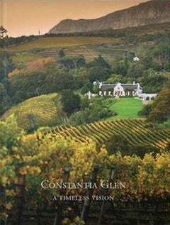 Constantia Glen : A Timeless Vision - Various