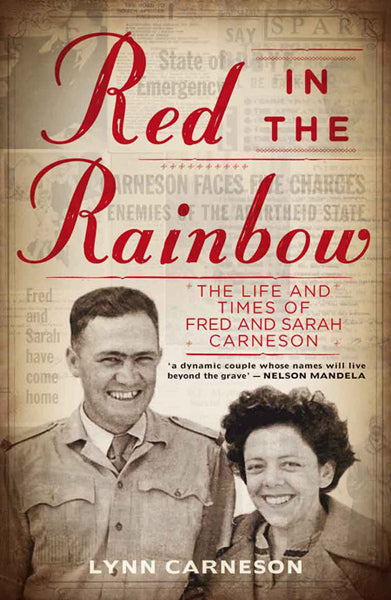 Red in the Rainbow: The Life and Times of Fred and Sarah Carneson Lynn Carneson