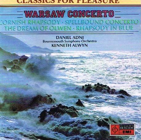 Daniel Adni, Bournemouth Symphony Orchestra, Kenneth Alwyn - Warsaw Concerto - The Dream Of Olwen - Spellbound Concerto, Cornish Rhapsody