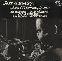 Roy Eldridge, Dizzy Gillespie, Oscar Peterson - Jazz Maturity