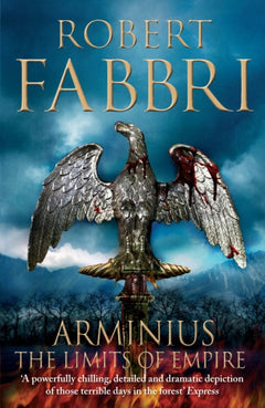 Arminius: The Limits of Empire - Robert Fabbri