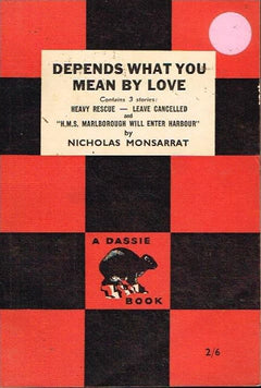 Depends What You Mean By Love (Dassie book) - Nicholas Monsarrat