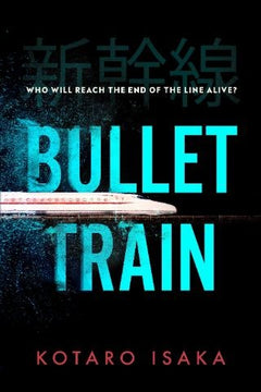 Bullet Train - Kotaro Isaka