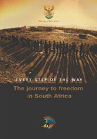 Every Step of the Way: The Journey to Freedom in South Africa - Michael Morris