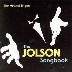 The Minstrel Singers - The Jolson Songbook