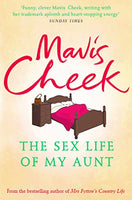 Sex Life of My Aunt - Mavis Cheek