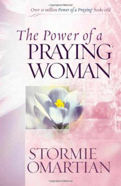 The Power of a Praying Woman Stormie Omartian