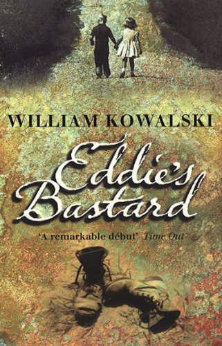 Eddie's Bastard  William Kowalski