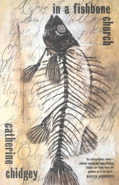 In a Fishbone Church - Catherine Chidgey