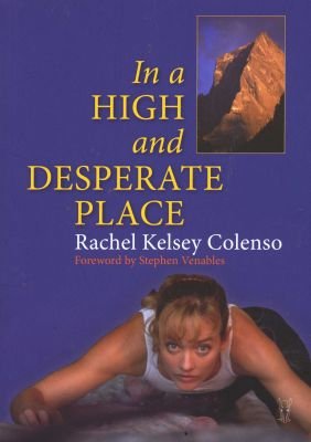 In a High and Desperate Place Rachel Kelsey Colenso