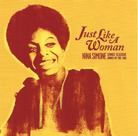 Nina Simone - Just Like A Woman: Nina Simone Sings Classic Songs Of The '60s