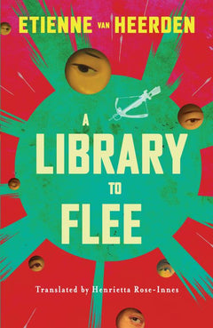 A Library to Flee - Etienne Van Heerden