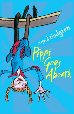 Pippi Goes Aboard - Astrid Lindgren