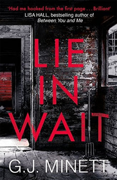 Lie in Wait - G. J. Minett