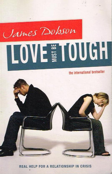Love Must be Tough - James C. Dobson
