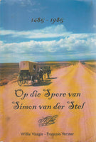 Op die spore van Simon van der Stel - Willie Visagie & Francois Verster (Filmregisseur.)