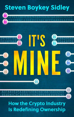 It's Mine - Steven Boykey Sidley