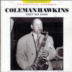 Coleman Hawkins - Coleman Hawkins - 1927-1939