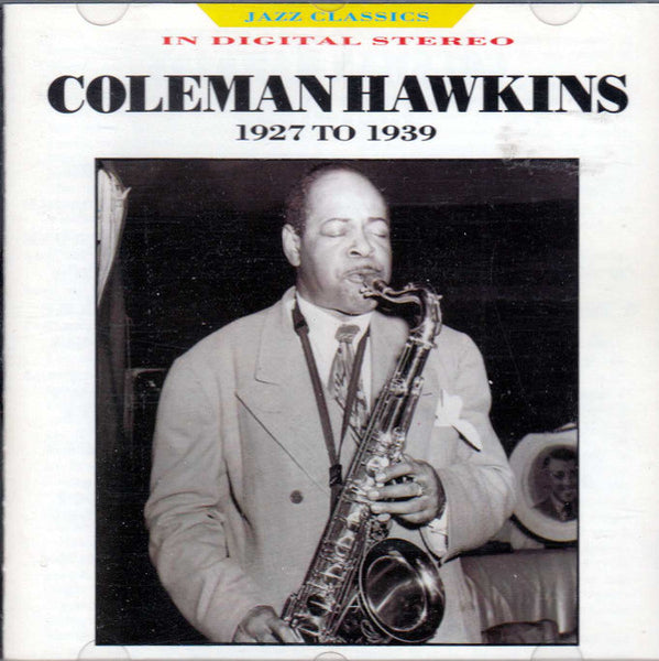 Coleman Hawkins - Coleman Hawkins - 1927-1939