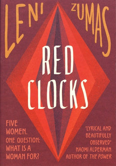 Red Clocks Leni Zumas