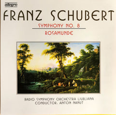 Franz Schubert / Radio Symphony Orchestra Ljubljana, Anton Nanut - Symphony No. 8 / Rosamunde