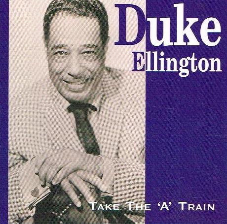 Duke Ellington - Take The 'A' Train