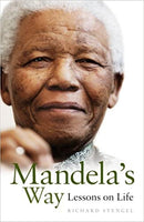 Mandela's Way: Lessons in Life - Richard Stengel