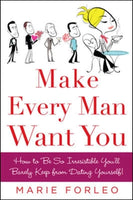 Make Every Man Want You - Marie Forleo