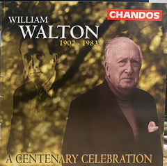 Various, Sir William Walton - A Centenary Celebration