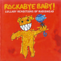 Michael Armstrong - Rockabye Baby! Lullaby Renditions Of Radiohead