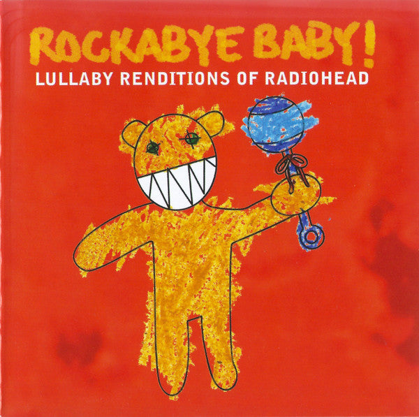Michael Armstrong - Rockabye Baby! Lullaby Renditions Of Radiohead