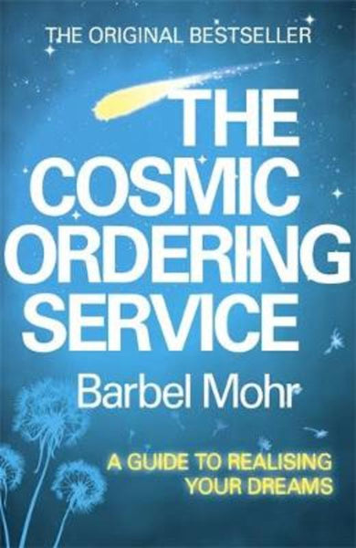 The Cosmic Ordering Service Barbel Mohr