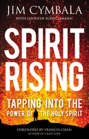 Spirit Rising: Tapping Into the Power of the Holy Spirit - Jim Cymbala & Jennifer Schuchmann