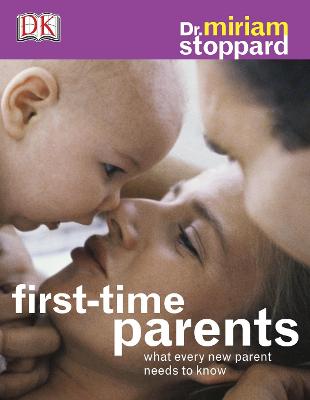 First Time Parents - Miriam Stoppard