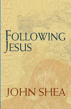 Following Jesus John Shea