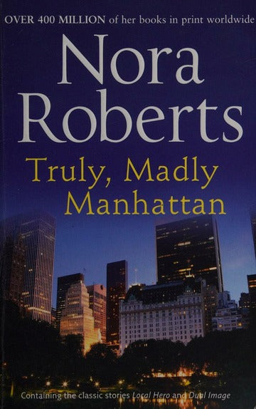 Truly, Madly Manhattan - Nora Roberts
